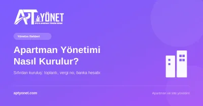 Apartman / Site Yönetimi Nasıl Kurulur? Sıfırdan Adım Adım Rehber — kapak görseli