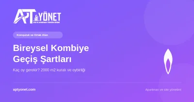 Merkezi Sistemden Bireysel (Ferdi) Isıtmaya Geçiş: Kaç Oy Gerekir? — kapak görseli