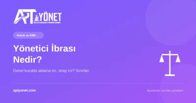 Yönetici İbrası Nedir? Genel Kurulda Yönetici Aklanması (KMK) — kapak görseli