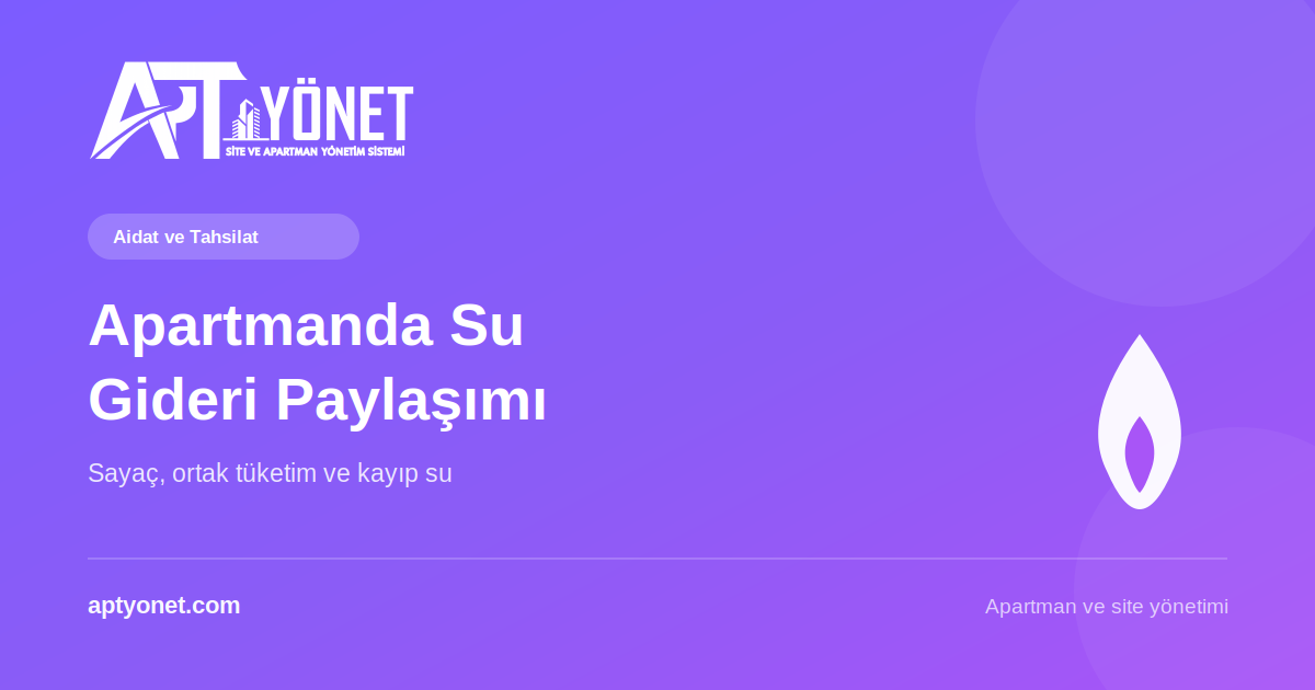 Apartmanda Su Gideri Nasıl Paylaşılır? Sayaç ve Ortak Tüketim — kapak görseli