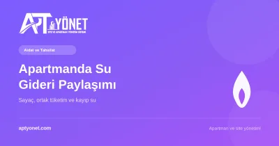 Apartmanda Su Gideri Nasıl Paylaşılır? Sayaç ve Ortak Tüketim — kapak görseli