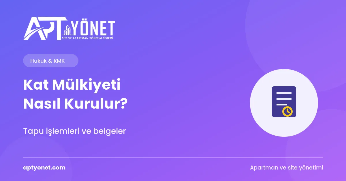 Kat Mülkiyeti Nasıl Kurulur? Tapu İşlemleri ve Belgeler — kapak görseli