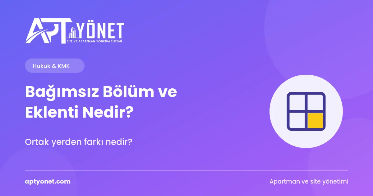 Bağımsız Bölüm ve Eklenti Nedir? Ortak Yerden Farkı — kapak görseli