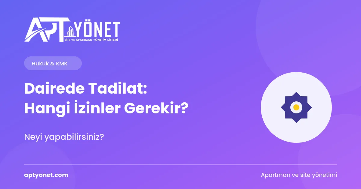 Bağımsız Bölümde Değişiklik ve Tadilat: Hangi İzinler Gerekir? — kapak görseli
