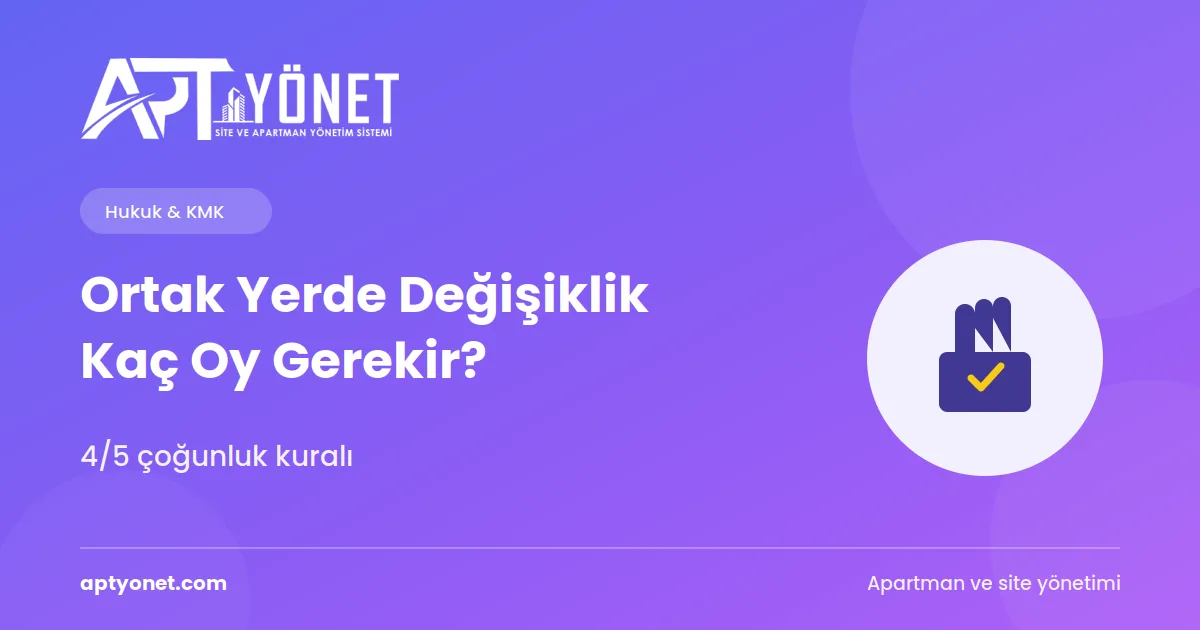 Ortak Yerde Değişiklik: Kaç Oy Gerekir? (KMK m.19) — kapak görseli