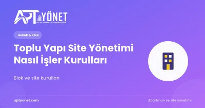 Toplu Yapı (Site) Yönetimi Nasıl İşler, Kurulları Nelerdir? — kapak görseli