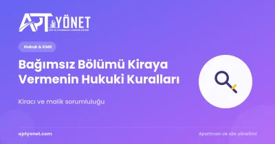 Bağımsız Bölümü Kiraya Vermenin Hukuki Kuralları Nelerdir? — kapak görseli