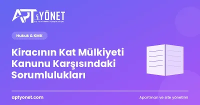 Kiracının Kat Mülkiyeti Kanunu Karşısındaki Sorumlulukları — kapak görseli