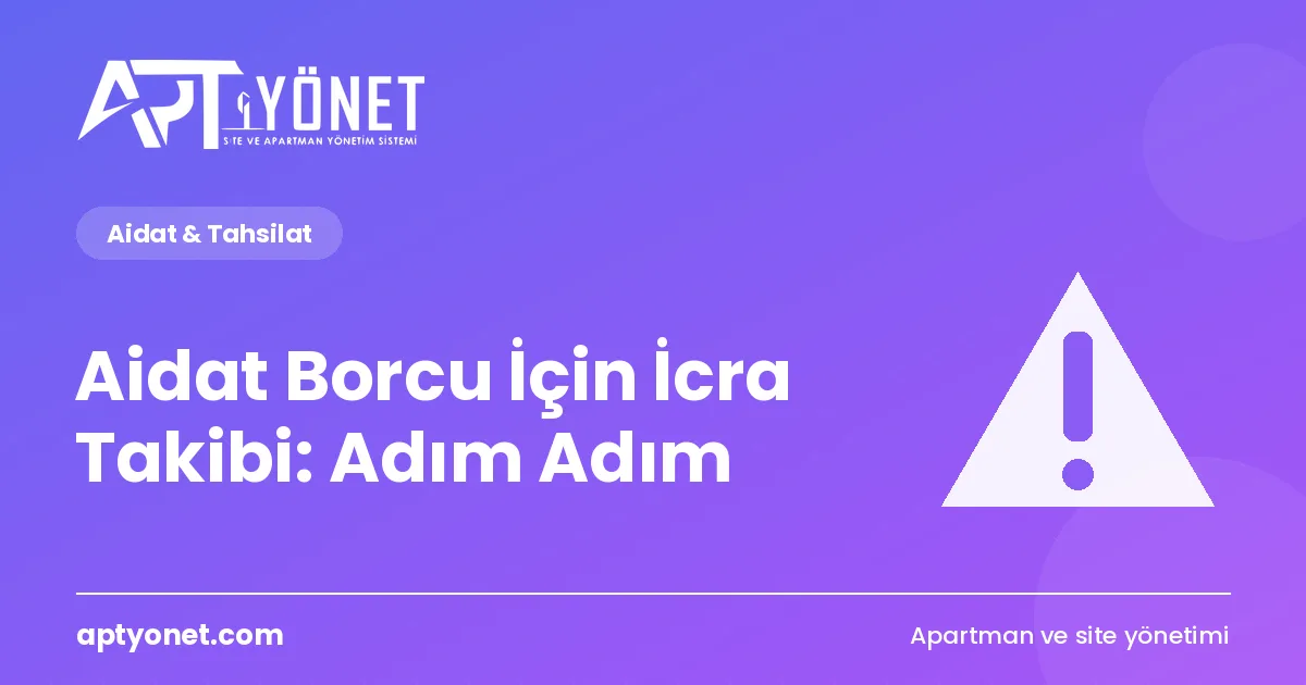 Aidat Borcu İçin İcra Takibi: Adım Adım — kapak görseli