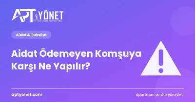Aidat Ödemeyen Komşuya Karşı Ne Yapılır? İcra Süreci Adım Adım — kapak görseli