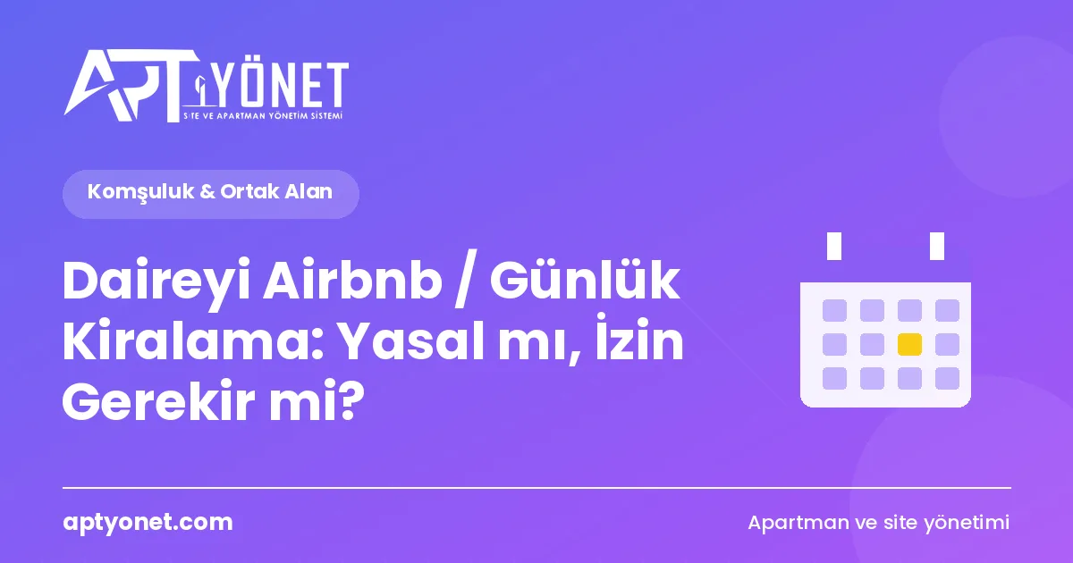 Daireyi Airbnb / Günlük Kiralama: Yasal mı, İzin Gerekir mi? — kapak görseli