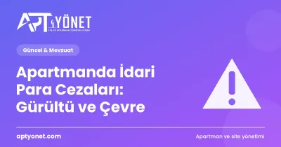 Apartmanda İdari Para Cezaları: Gürültü ve Çevre — kapak görseli
