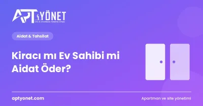 Kiracı mı Ev Sahibi mi Aidat Öder? Sorumluluk Kimde? — kapak görseli