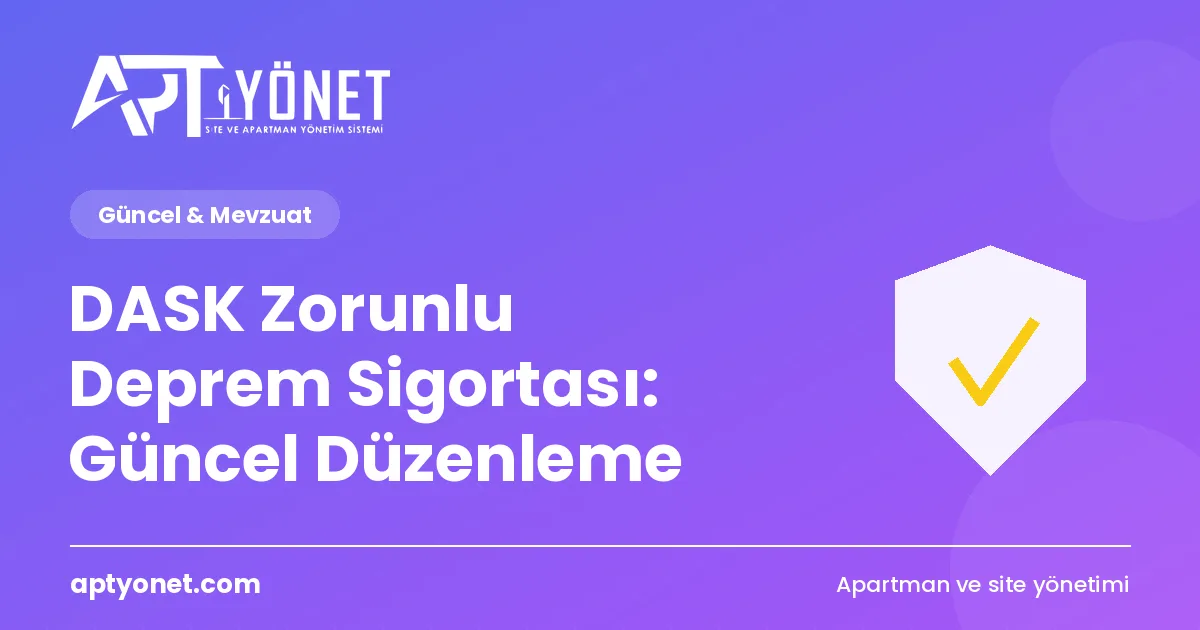 DASK Zorunlu Deprem Sigortası: Güncel Düzenleme — kapak görseli