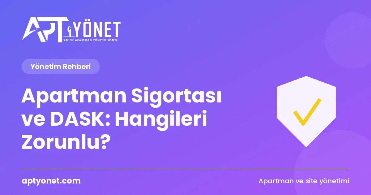 Apartman Sigortası ve DASK: Hangileri Zorunlu? — kapak görseli