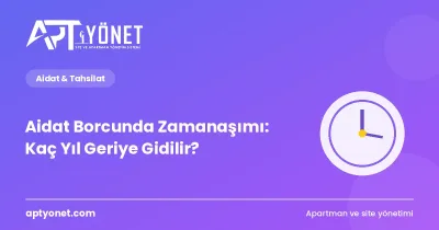 Aidat Borcunda Zamanaşımı: Kaç Yıl Geriye Gidilir? — kapak görseli
