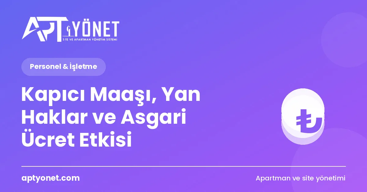 Kapıcı Maaşı, Yan Haklar ve Asgari Ücret Etkisi — kapak görseli