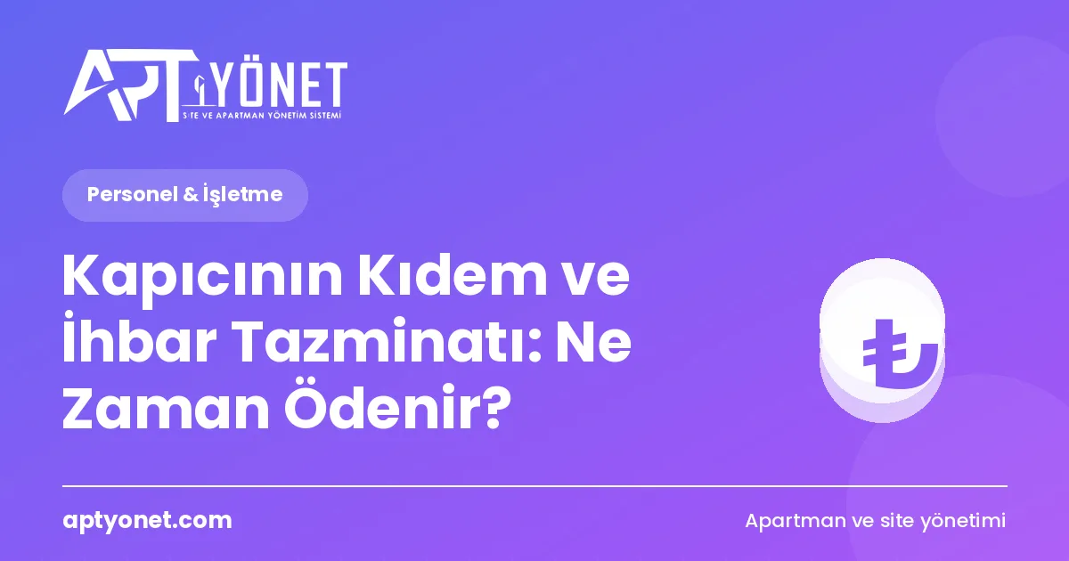 Kapıcının Kıdem ve İhbar Tazminatı: Ne Zaman Ödenir? — kapak görseli