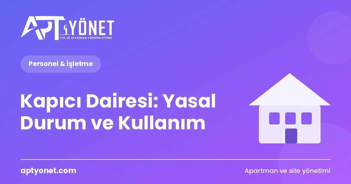 Kapıcı Dairesi: Yasal Durum ve Kullanım — kapak görseli