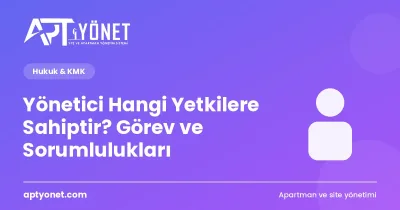 Yönetici Hangi Yetkilere Sahiptir? Görev ve Sorumlulukları — kapak görseli